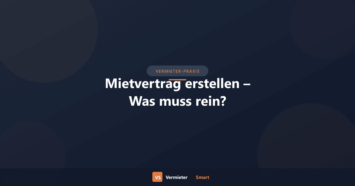 Mietvertrag erstellen – Was muss rein?